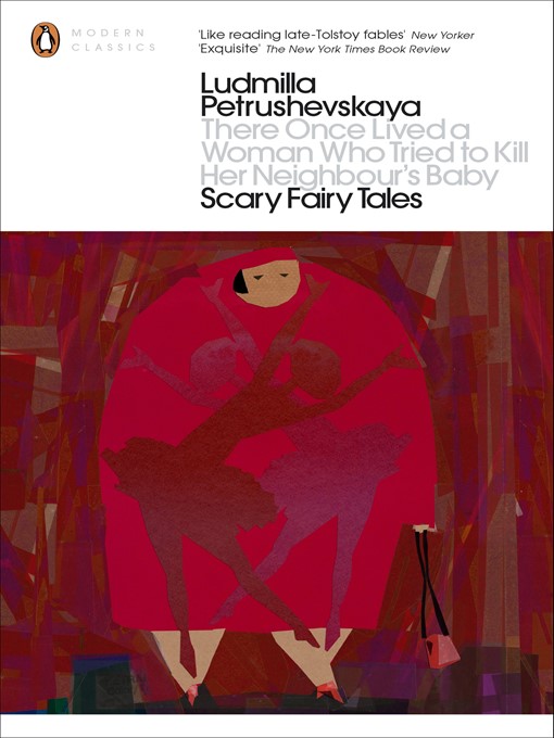 Title details for There Once Lived a Woman Who Tried to Kill Her Neighbour's Baby by Ludmilla Petrushevskaya - Available